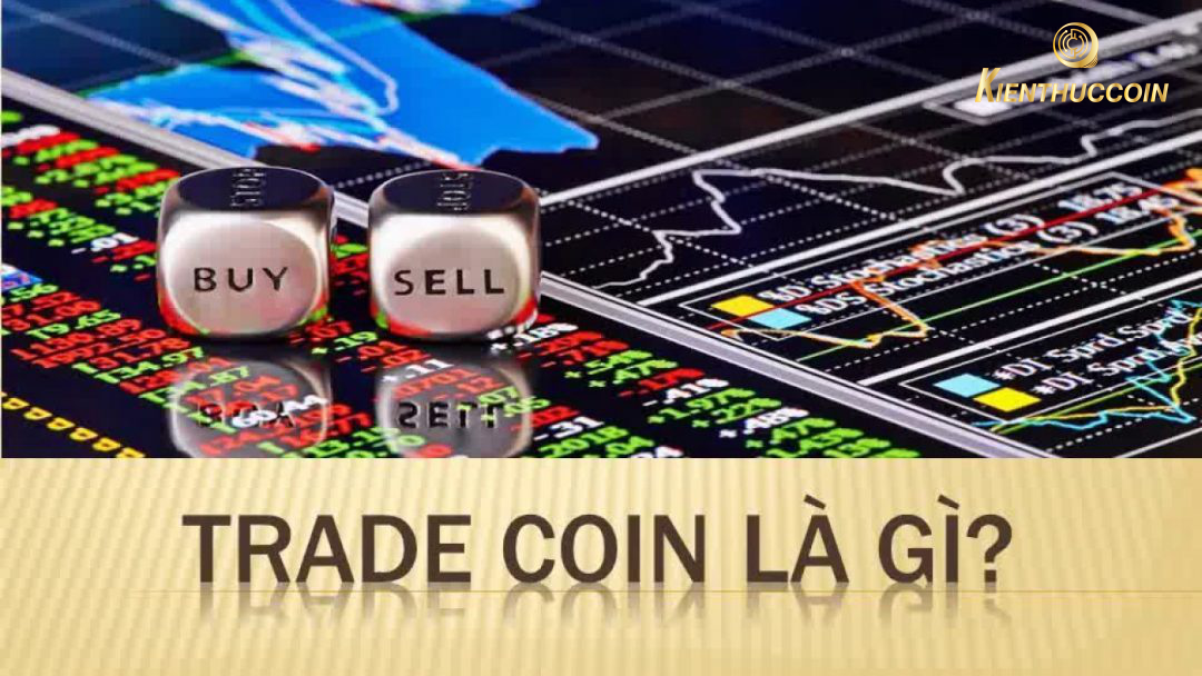 Trade coin là gì?