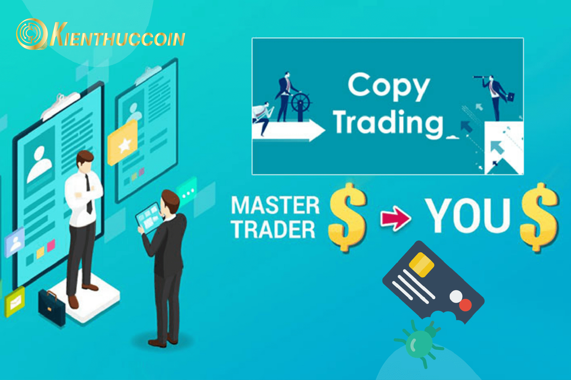 Copy trade là gì? Đánh giá cơ hội và rủi ro khi sử dụng Copy Trade