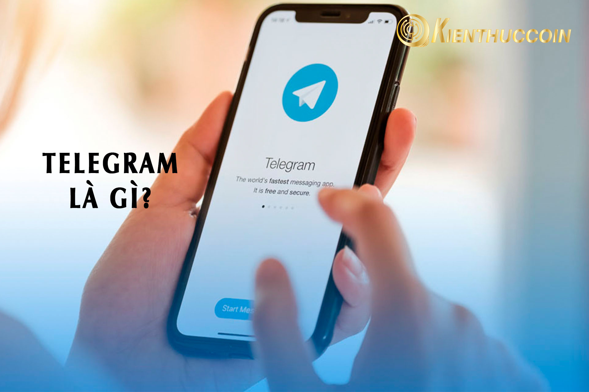 Telegram là gì? Hướng dẫn sử dụng Telegram chi tiết